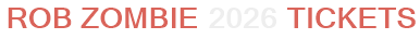 Rob Zombie 2026 Tickets